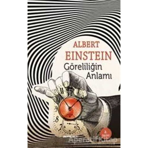 Göreliliğin Anlamı - Albert Einstein - Alfa Yayınları