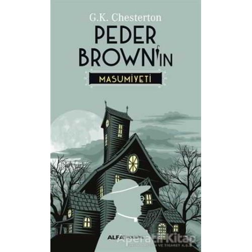 Peder Brownin Masumiyeti - Gilbert Keith Chesterton - Alfa Yayınları