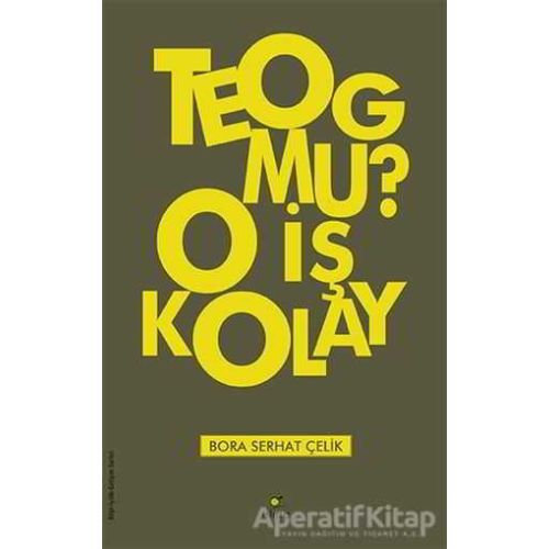 TEOG Mu? O İş Kolay - Bora Serhat Çelik - ELMA Yayınevi