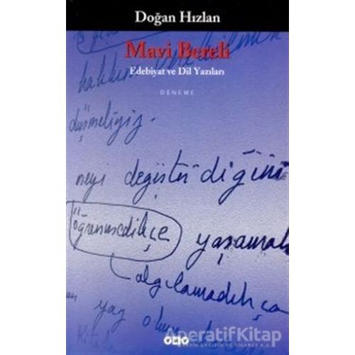 Mavi Bereli Edebiyat ve Dil Yazıları - Doğan Hızlan - Yapı Kredi Yayınları