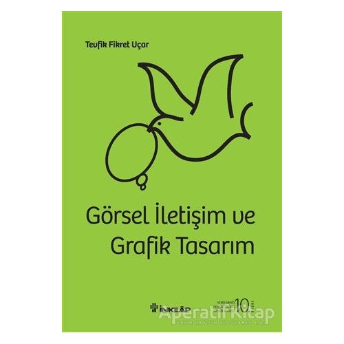 Görsel İletişim ve Grafik Tasarım (Ciltli) - Tevfik Fikret Uçar - İnkılap Kitabevi