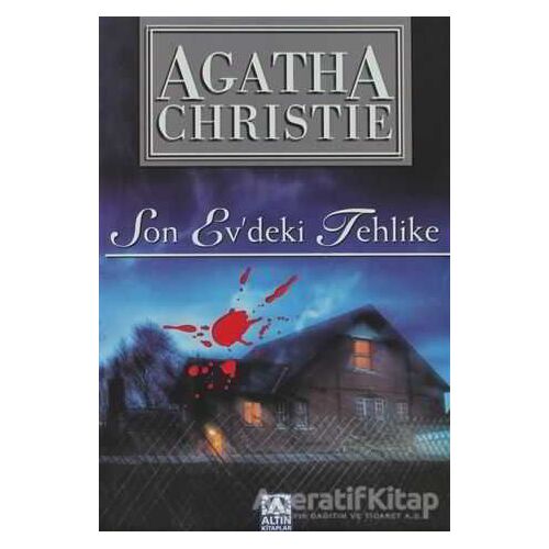 Son Evdeki Tehlike - Agatha Christie - Altın Kitaplar