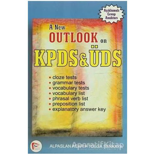 A New Outlook on KPDS and ÜDS - Tolga Şenkaya - Pelikan Tıp Teknik Yayıncılık