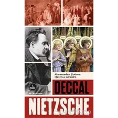 Deccal - Friedrich Wilhelm Nietzsche - Alfa Yayınları