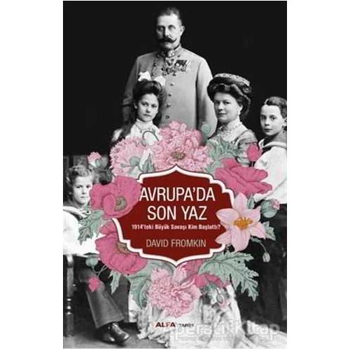 Avrupada Son Yaz - David Fromkin - Alfa Yayınları