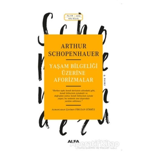 Yaşam Bilgeliği Üzerine Aforizmalar - Arthur Schopenhauer - Alfa Yayınları