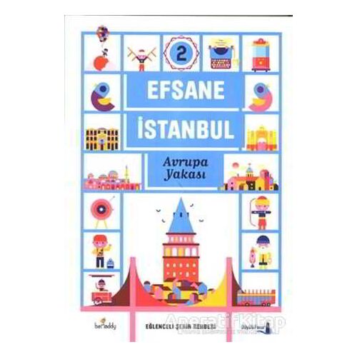 Efsane İstanbul - Avrupa Yakası - Işın Bilgin - Büyülü Fener Yayınları