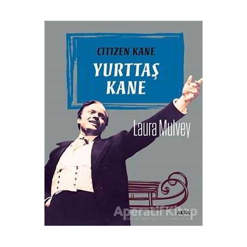 Yurttaş Kane - Laura Mulvey - Alfa Yayınları