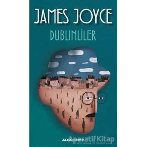 Dublınliler - James Joyce - Alfa Yayınları