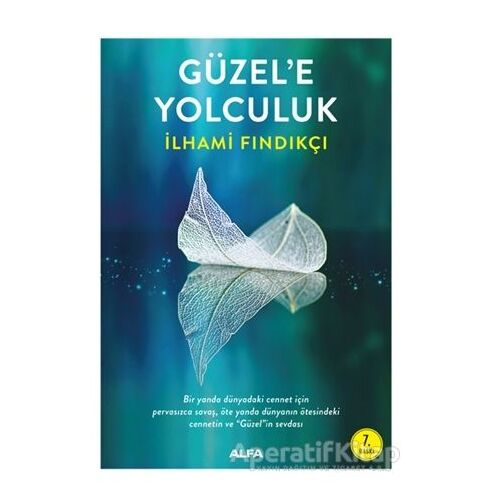 Güzele Yolcukluk - İlhami Fındıkçı - Alfa Yayınları