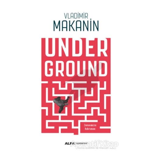 Underground - Vladimir Makanin - Alfa Yayınları