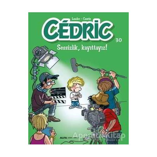 Cedric 30 - Sessizlik, Kayıttayız! - Kolektif - Alfa Yayınları