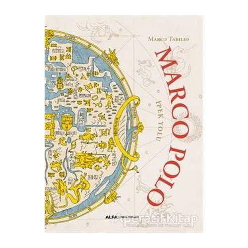 Marco Polo - Marco Tabilio - Alfa Yayınları