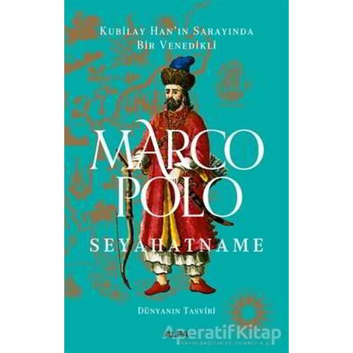 Seyahatname - Dünyanın Tasviri - Marco Polo - Alfa Yayınları