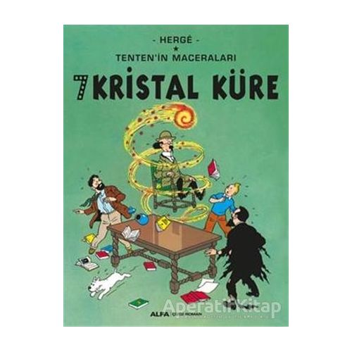 7 Kristal Küre - Tentenin Maceraları - Herge - Alfa Yayınları