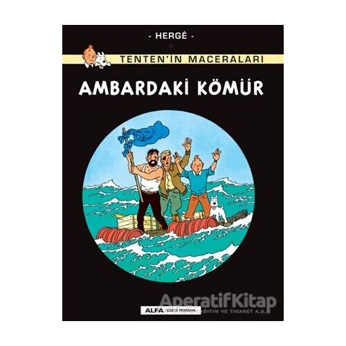 Ambardaki Kömür - Tentenin Maceraları - Herge - Alfa Yayınları