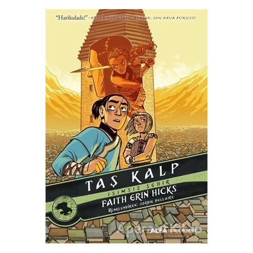 Taş Kalp - İsimsiz Şehir - Faith Erin Hicks - Alfa Yayınları
