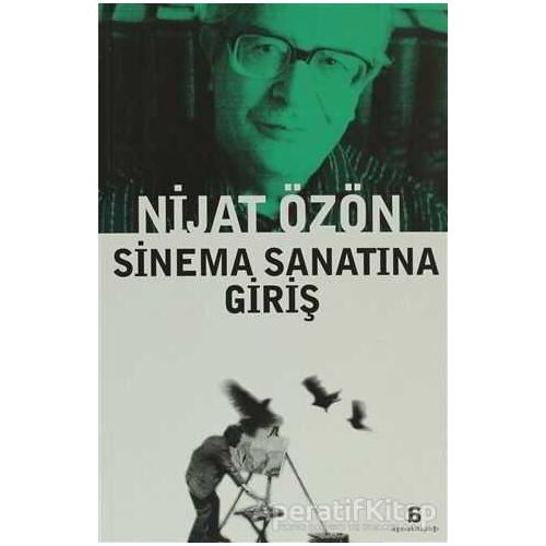 Sinema Sanatına Giriş - Nijat Özön - Agora Kitaplığı