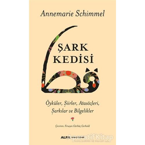 Şark Kedisi - Annemarie Schimmel - Alfa Yayınları