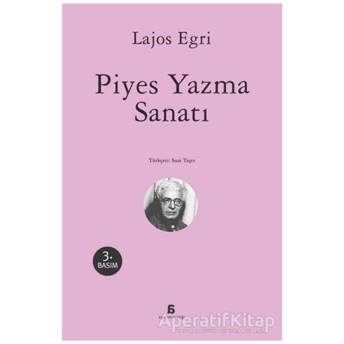 Piyes Yazma Sanatı - Lajos Egri - Agora Kitaplığı