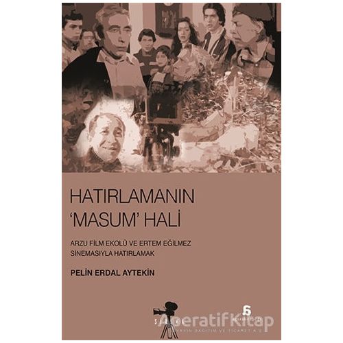 Hatırlamanın Masum Hali - Pelin Erdal Aytekin - Agora Kitaplığı