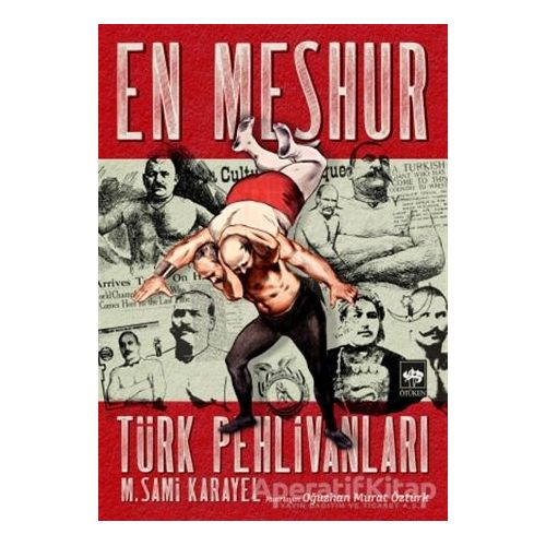 En Meşhur Türk Pehlivanları - M. Sami Karayel - Ötüken Neşriyat