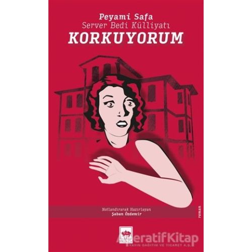 Korkuyorum - Peyami Safa - Ötüken Neşriyat