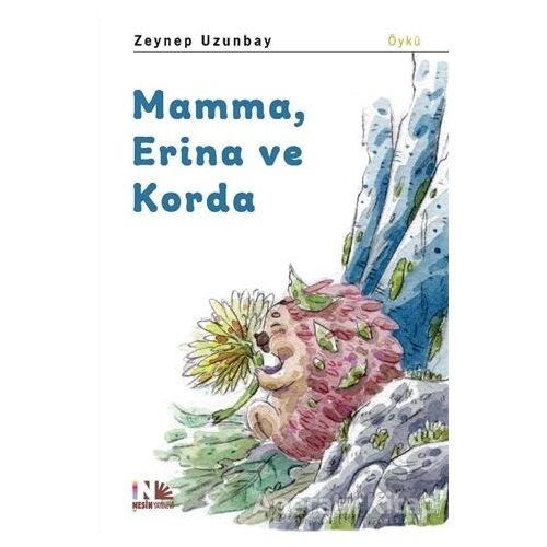 Mamma, Erina ve Korda - Zeynep Uzunbay - Nesin Yayınevi