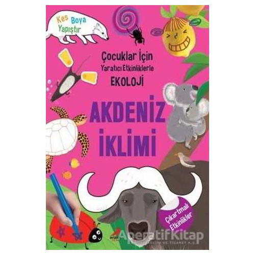 Akdeniz İklimi - Çocuklar İçin Yaratıcı Etkinliklerle Ekoloji - Kim Hye Young - Erdem Çocuk