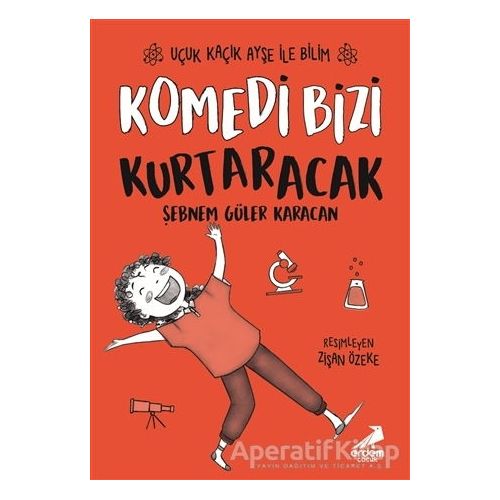 Komedi Bizi Kurtaracak - Uçuk Kaçık Ayşe ile Bilim 5 - Şebnem Güler Karacan - Erdem Çocuk