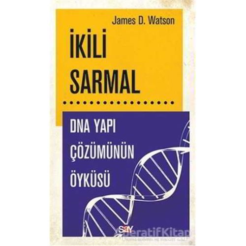 İkili Sarmal - James D. Watson - Say Yayınları