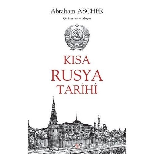 Kısa Rusya Tarihi - Abraham Ascher - Say Yayınları