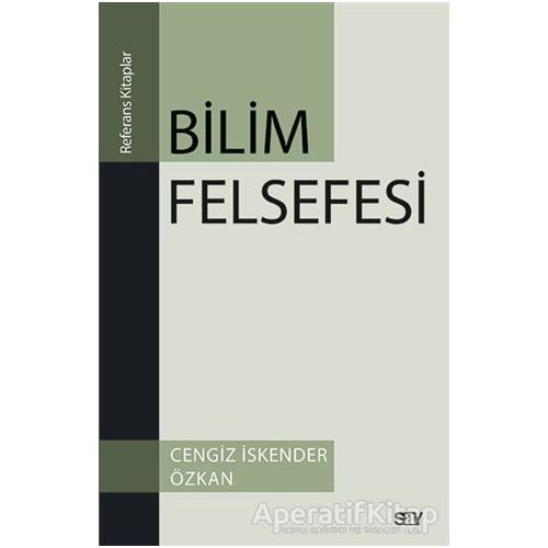 Bilim Felsefesi - Cengiz İskender Özkan - Say Yayınları