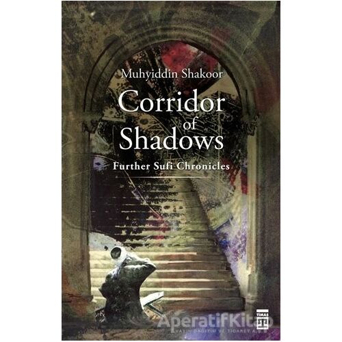 Corridor of Shadows - Muhyiddin Şekur - Timaş Yayınları