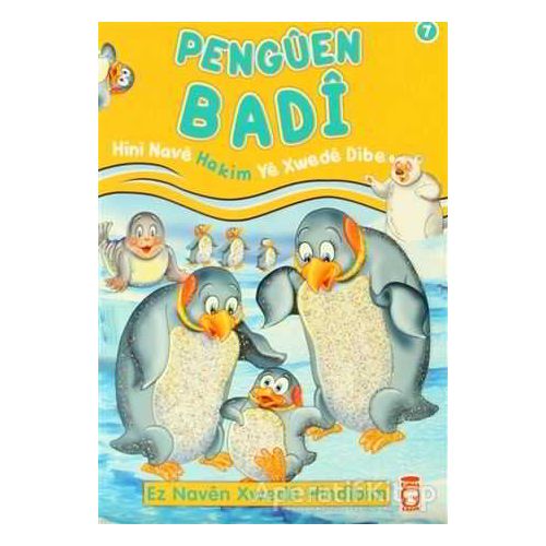 Penguen Badi - Hini Nave Hakim Ye Xwede Dibe - Nur Kutlu - Timaş Publishing