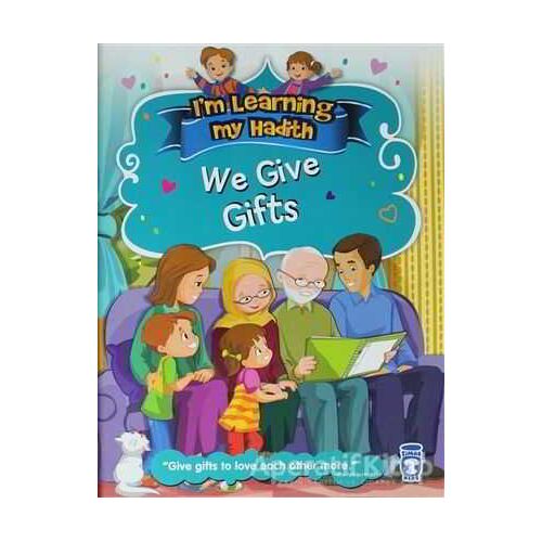 Im Learning My Hadith - We Give Gifts - Nur Kutlu - Timaş Publishing