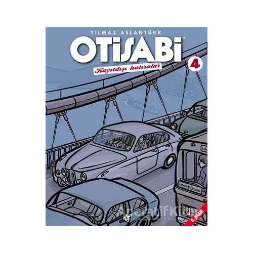 Otisabi - Kayıtdışı Hatıralar - 4 - Yılmaz Aslantürk - Komikşeyler Yayıncılık