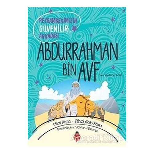 Abdurrahman Bin Avf (ra) - Hilal Kara - Uğurböceği Yayınları