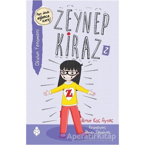 Okulun Fenomeni - Zeynep Kiraz 2 - İlknur Koç Aytaç - Uğurböceği Yayınları