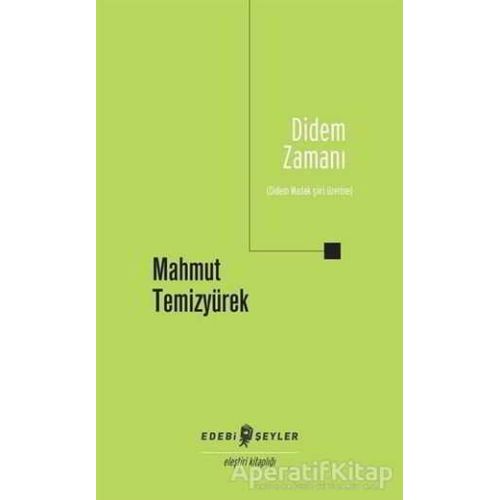 Didem Zamanı - Mahmut Temizyürek - Edebi Şeyler