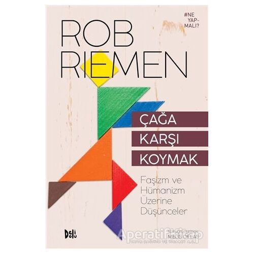 Çağa Karşı Koymak - Rob Riemen - Delidolu