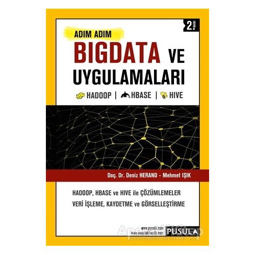 Adım Adım Bigdata ve Uygulamaları - Mehmet Işık - Pusula Yayıncılık