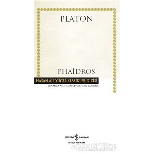 Phaidros (Ciltli) - Platon (Eflatun) - İş Bankası Kültür Yayınları