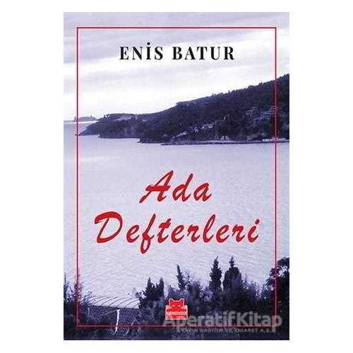Ada Defterleri - Enis Batur - Kırmızı Kedi Yayınevi