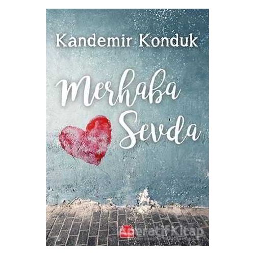 Merhaba Sevda - Kandemir Konduk - Kırmızı Kedi Yayınevi