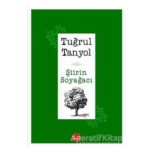 Şiirin Soyağacı - Tuğrul Tanyol - Kırmızı Kedi Yayınevi