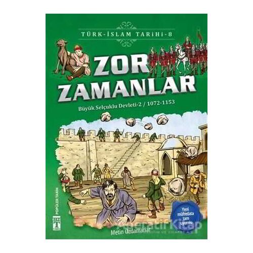 Zor Zamanlar / Türk - İslam Tarihi 8 - Metin Özdamarlar - Genç Timaş