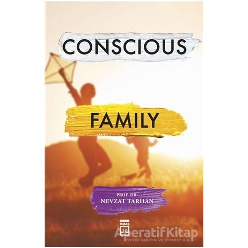 Conscious Family - Nevzat Tarhan - Timaş Publishing