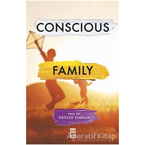 Conscious Family - Nevzat Tarhan - Timaş Yayınları