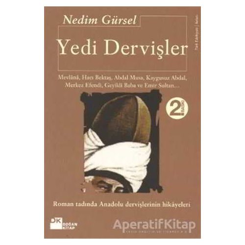 Yedi Dervişler - Nedim Gürsel - Doğan Kitap